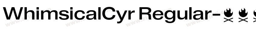 WhimsicalCyr Regular字体转换